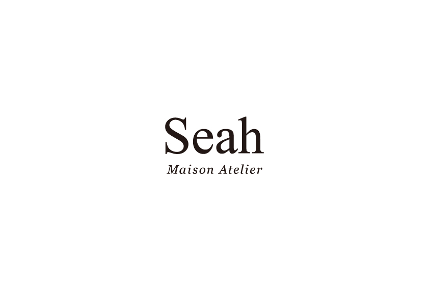 Seah / シア Life Style Brand | Maison Atelier | Maison Atelier